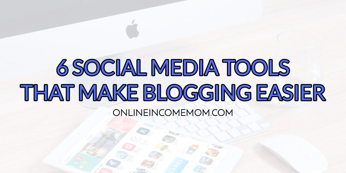 social-media-tools-for-bloggers